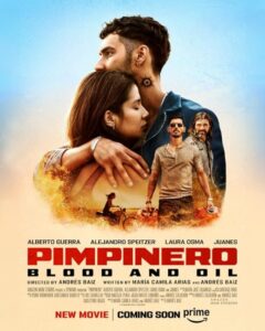 مشاهدة فيلم Pimpinero: Blood and Oil 2024 مترجم حصرى اون لاين على أكثر من سيرفر