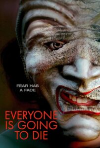 مشاهدة فيلم Everyone Is Going to Die 2024 مترجم حصرى اون لاين على أكثر من سيرفر