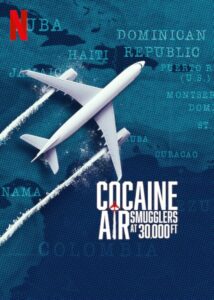 وثائقي Cocaine Air: Smugglers at 30,000 Ft موسم 1 حلقة 2